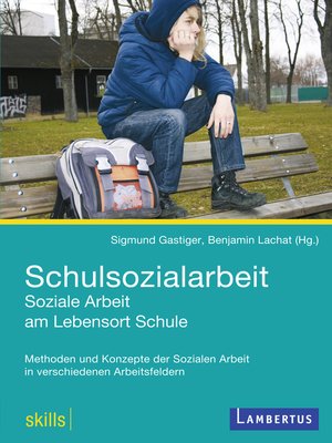 cover image of Schulsozialarbeit--Soziale Arbeit am Lebensort Schule
